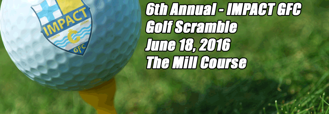 6th Annual Impact GFC Golf Outing (Click for more info)